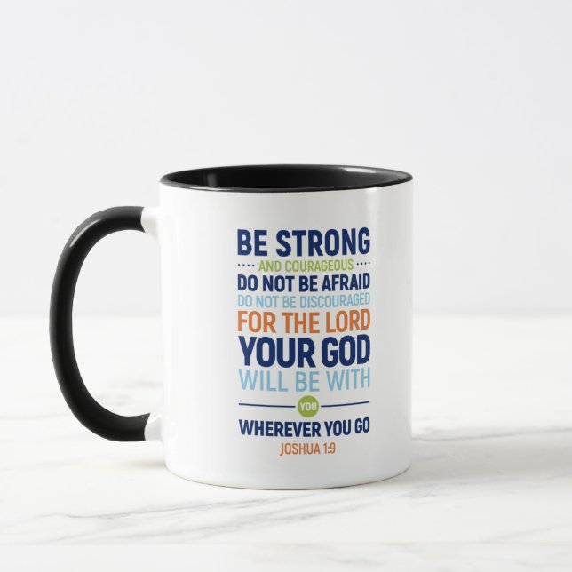 Be Strong And Courageous, Joshua 1:9 Mug (Left)