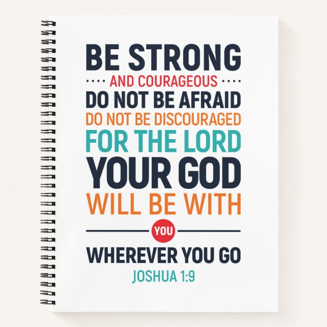 Be Strong And Courageous, Joshua 1:9 Notebook (Front)