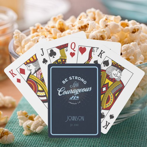 Be Strong and Courageous Joshua 19 Playing Cards