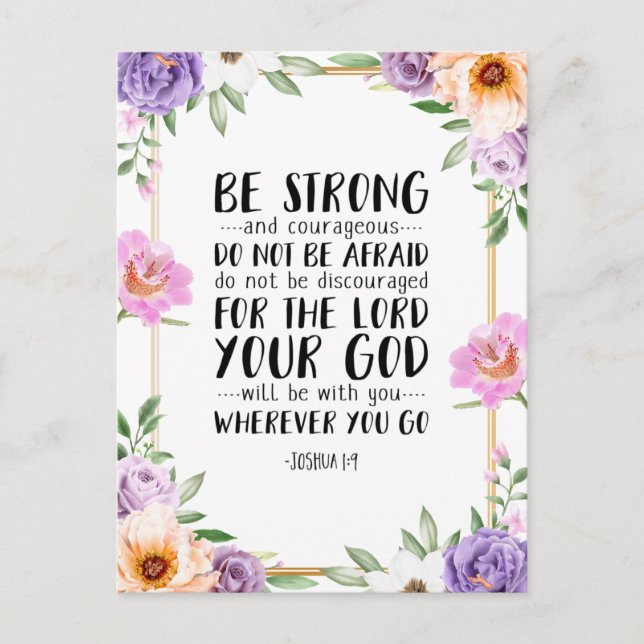 Be Strong And Courageous, Joshua 1:9 Postcard (Front)