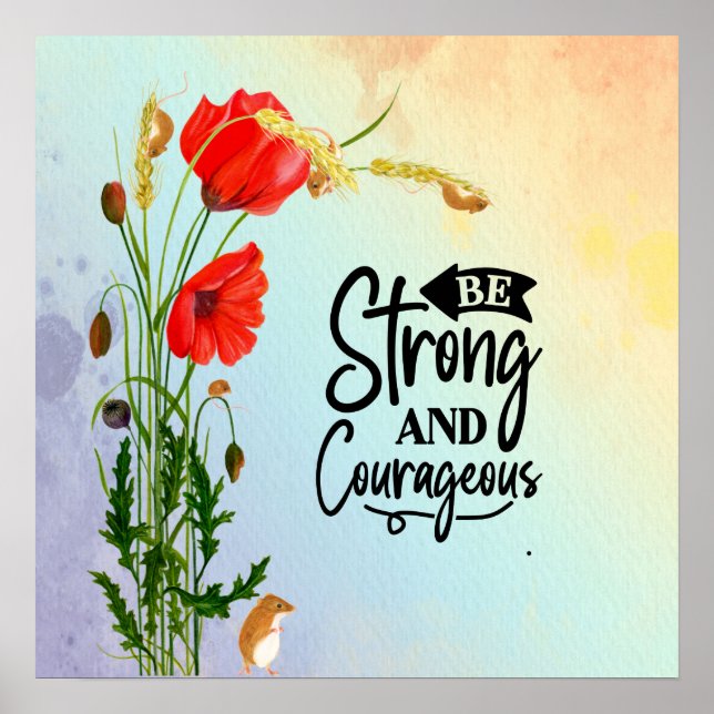 Be Strong and Courageous Joshua 1:9 Poster (Front)