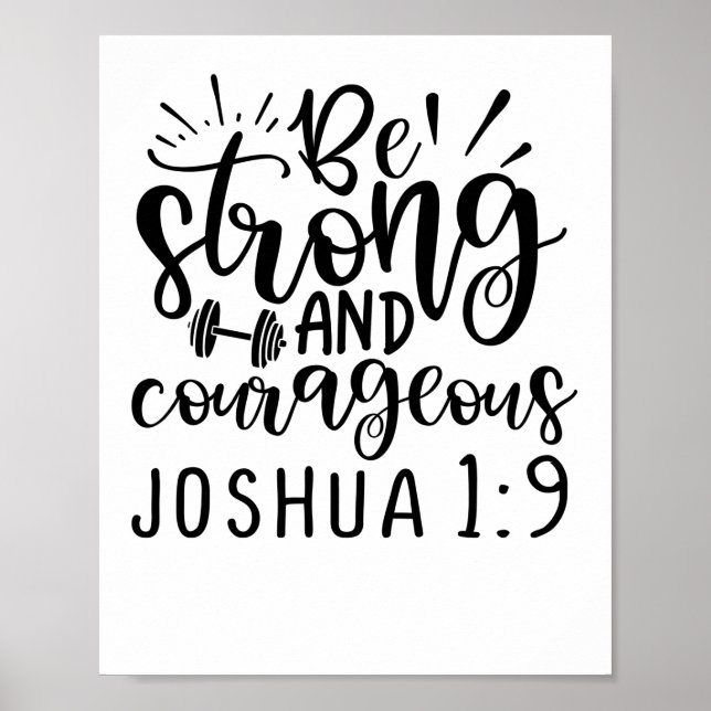 Be Strong And Courageous Joshua 1 9 Poster (Front)
