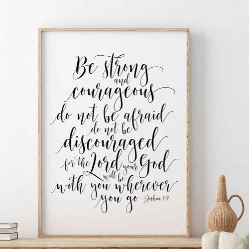 Be Strong And Courageous Joshua 19 Poster