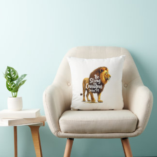 Be Strong and Courageous - Joshua 1:9 Throw Pillow