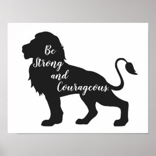 Be Strong and Courageous Lion Poster