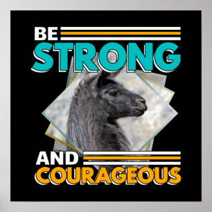 Be Strong and Courageous - Llama Poster