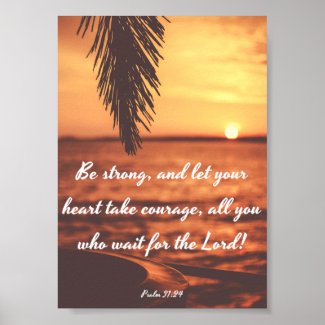 Be strong, and let your heart take courage - Bible Poster