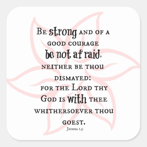 Be Strong and of Good Courage Bible Verse Square Sticker