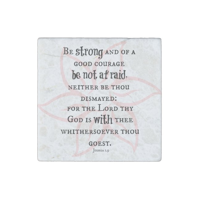 Be Strong and of Good Courage Bible Verse Stone Magnet (Front)
