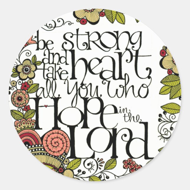 Be Strong and Take Heart - Round Stickers Seals (Front)