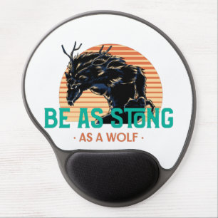 Be Strong As A Wolf Gel Mouse Pad