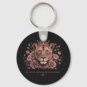 Be Strong Be Bold Be Unstoppable Lion Crown Keychain
