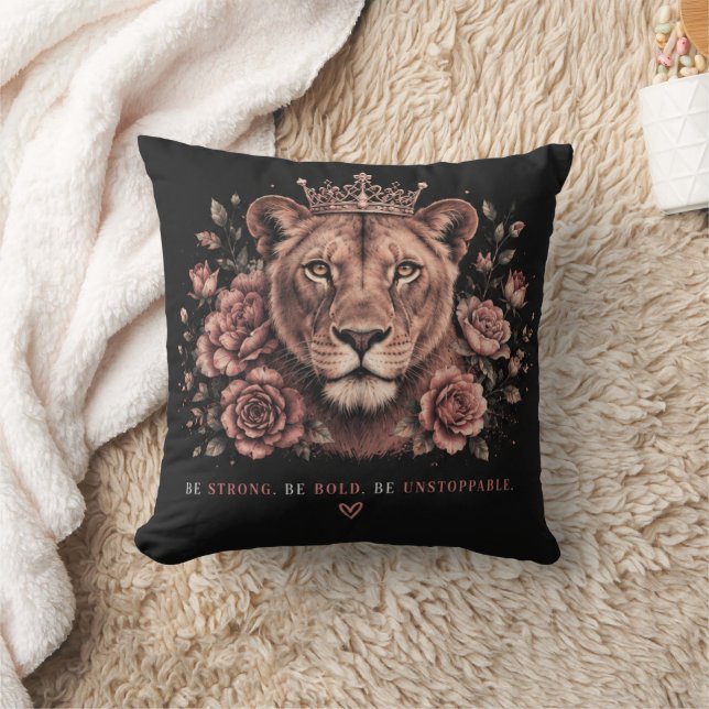 Be Strong Be Bold Be Unstoppable Lion Crown  Throw Pillow (Blanket)