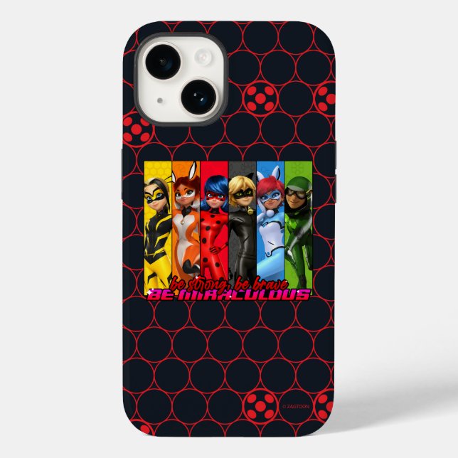 Be Strong, Be Brave, Be Miraculous Case-Mate iPhone Case (Back)