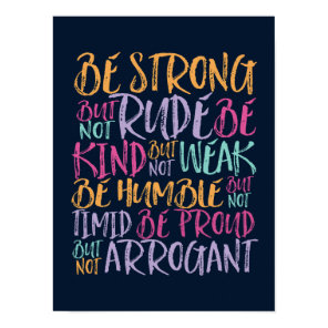 Be Strong Be Kind Be Humble Inspirational Quote Poster