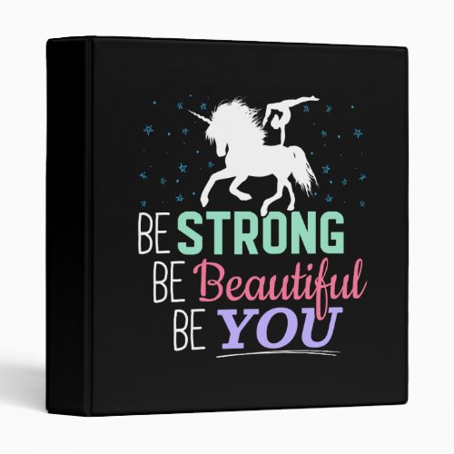 Be Strong Beautiful You _ Gymnastics Unicorn 3 Ring Binder