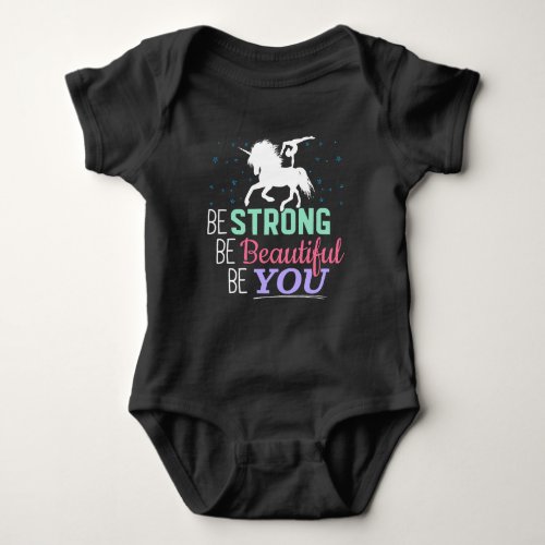 Be Strong Beautiful You _ Gymnastics Unicorn Baby Bodysuit