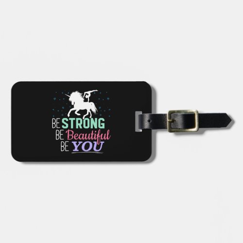 Be Strong Beautiful You _ Gymnastics Unicorn Luggage Tag