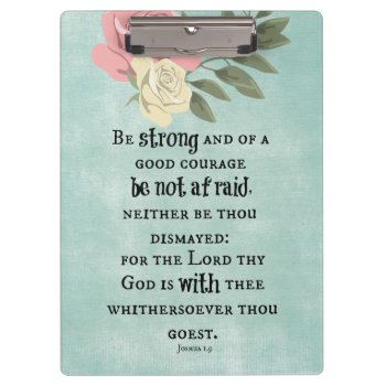 Be Strong Bible Verse Clipboard by Christian_Quote at Zazzle