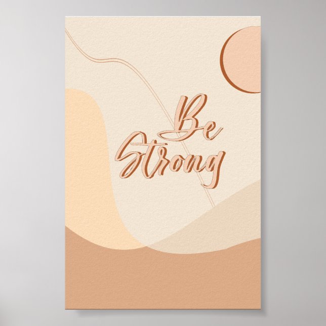 Be Strong Boho Quote Neutral Typography Print (Front)
