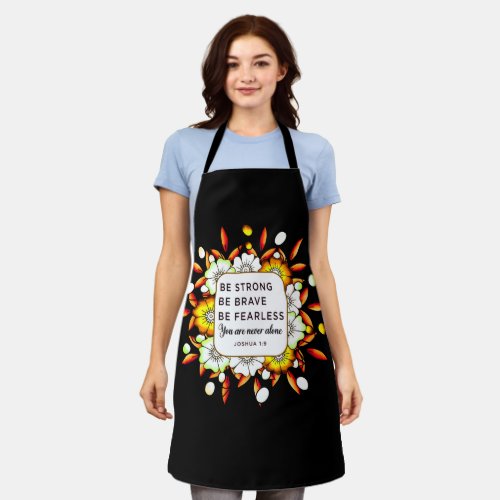 Be Strong Brave Fearless _ Bible Verse  Apron