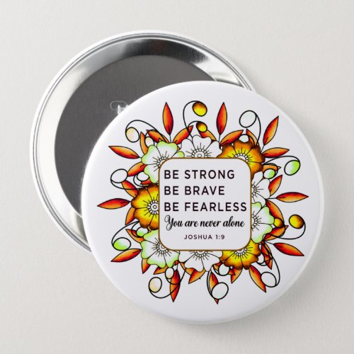 Be Strong Brave Fearless _ Bible Verse Button
