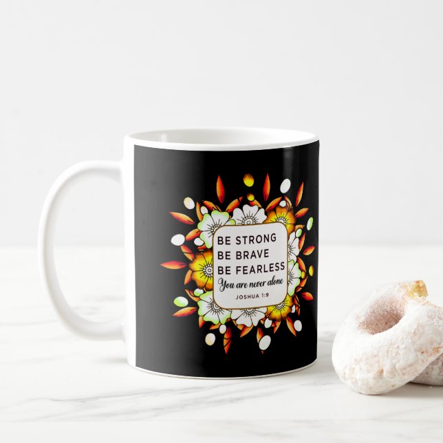 Be Strong Brave Fearless - Bible Verse Coffee Mug (With Donut)