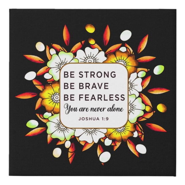 Be Strong Brave Fearless - Bible Verse  Faux Canva Canvas Print (Front)