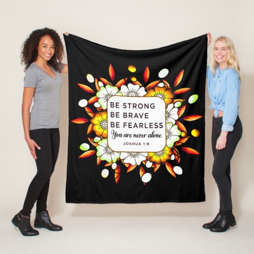 Be Strong Brave Fearless _ Bible Verse  Fleece Blanket