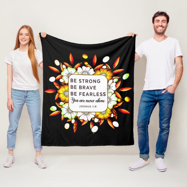 Be Strong Brave Fearless - Bible Verse  Fleece Blanket (In Situ)