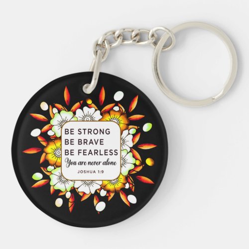 Be Strong Brave Fearless _ Bible Verse  Keychain