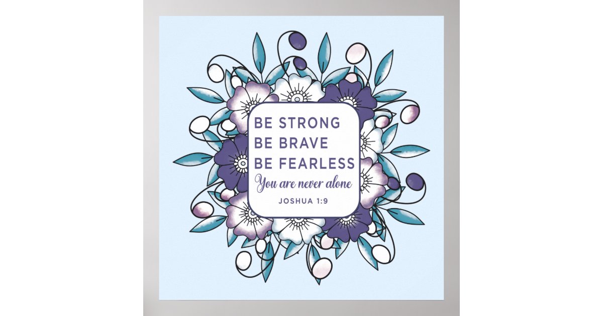 Be Strong Brave Fearless - Bible Verse Poster