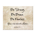 Be Strong, Brave Fearless Bible Verse Quote Canvas Print