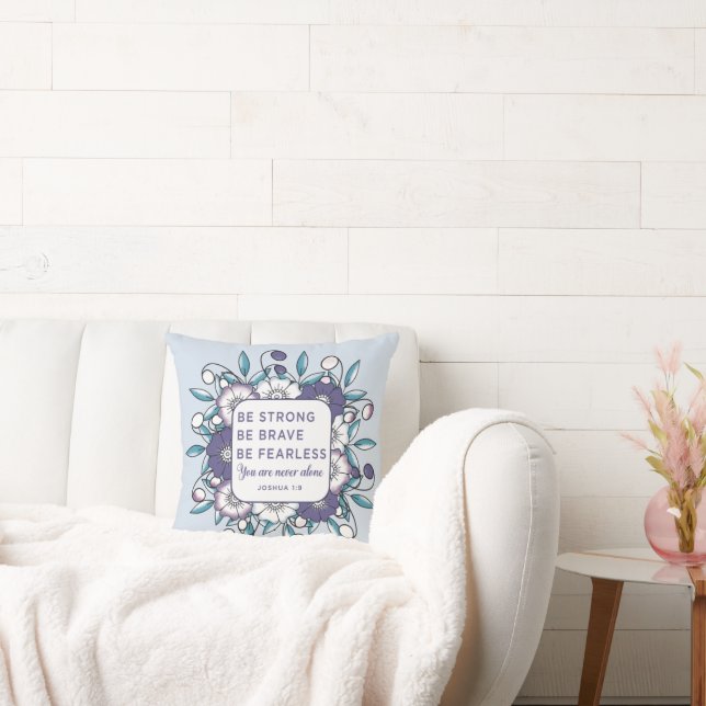 Be Strong Brave Fearless - Bible Verse Throw Pillo Pillow (Couch)
