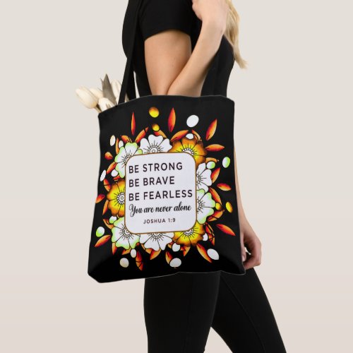 Be Strong Brave Fearless _ Bible Verse  Tote Bag