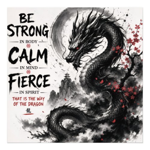 Be Strong, Calm & Fierce Dragon Photo Print