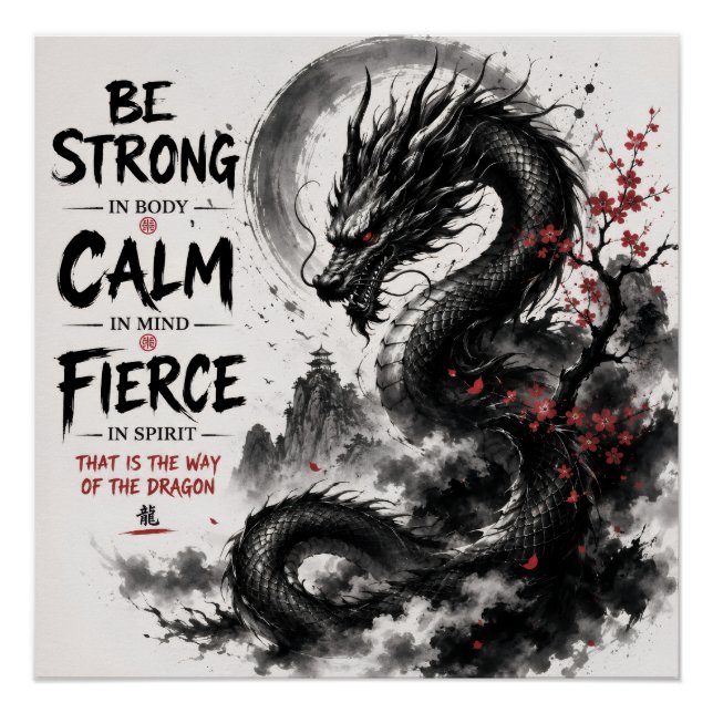 Be Strong, Calm & Fierce Dragon Poster (Front)