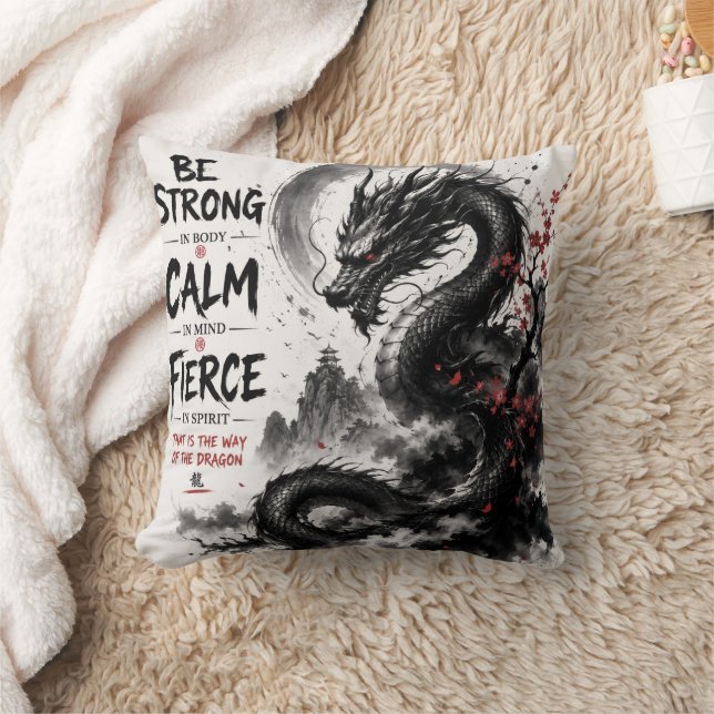 Be Strong, Calm & Fierce Dragon Throw Pillow (Blanket)