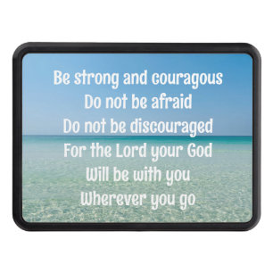 Be Strong & Courageous Beautiful Christian Beach Hitch Cover