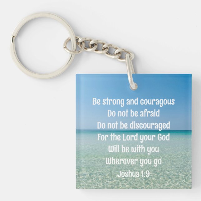 Be Strong & Courageous Beautiful Christian Gift Keychain (Front)