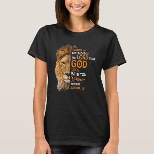 Be Strong  Courageous For The Lord Christian Bibl T_Shirt