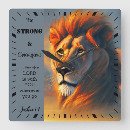 Be Strong Courageous Inspirational Verse Joshua 1  Square Wall Clock