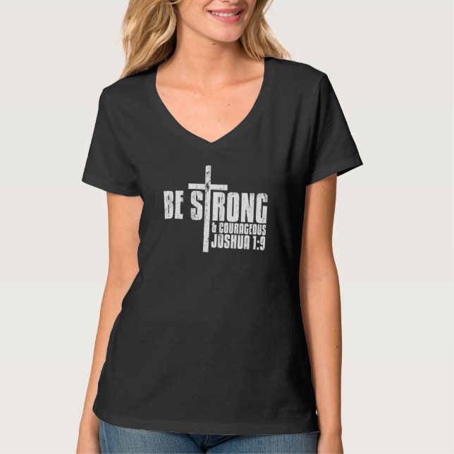 Be Strong & Courageous Joshua 19 Deluxe Christian T-Shirt (Front)