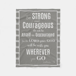 Be Strong & Courageous (Joshua) Gray/White Fleece Blanket