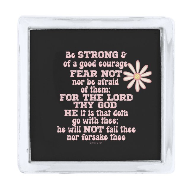 Be strong & Courageous KJV Bible Verse  Silver Finish Lapel Pin (Front)