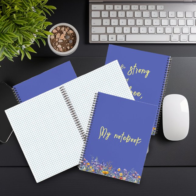 Be Strong & Free, Like Wildflowers | Wildflowers  Notebook (Creator Uploaded)