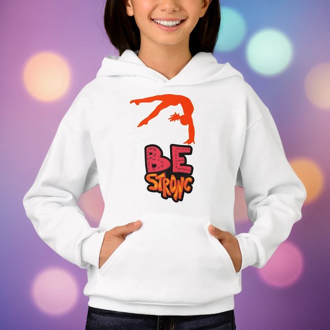 Be Strong Gymnastics   Hoodie (Creator Uploaded)