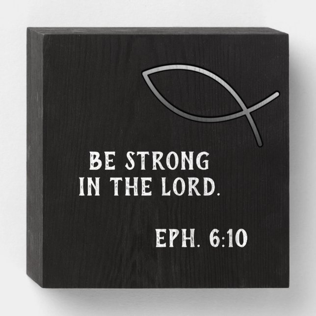 "Be strong in the Lord" Quote Sign (Front Horizontal)