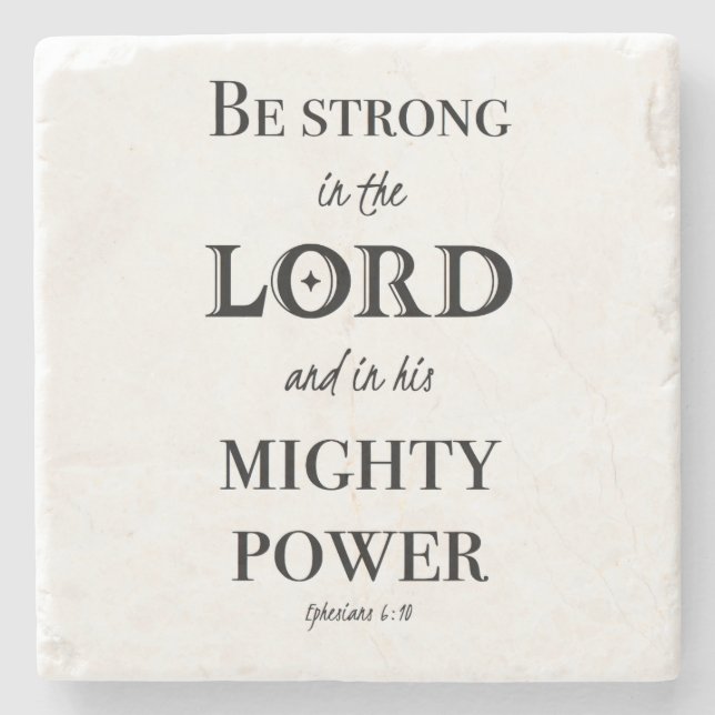 Be strong in the Lord Stone Coaster (Front)