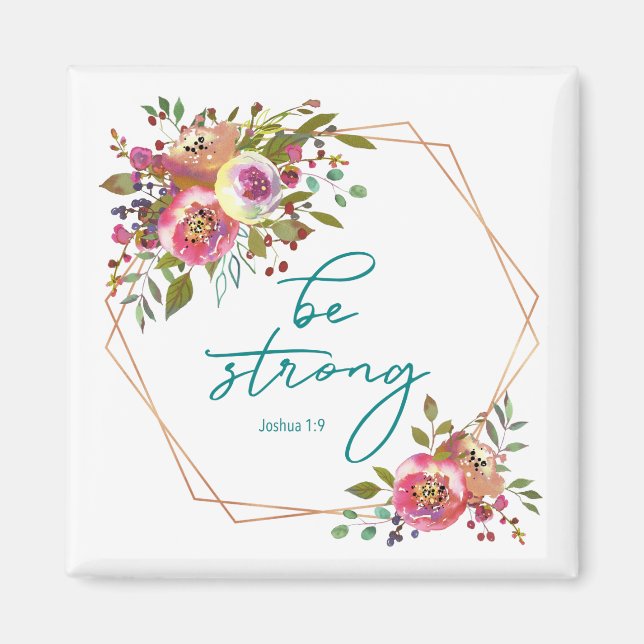 Be Strong Magnet (Front)